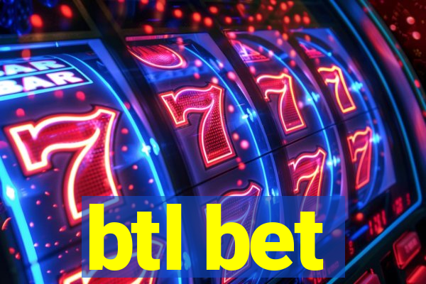 btl bet